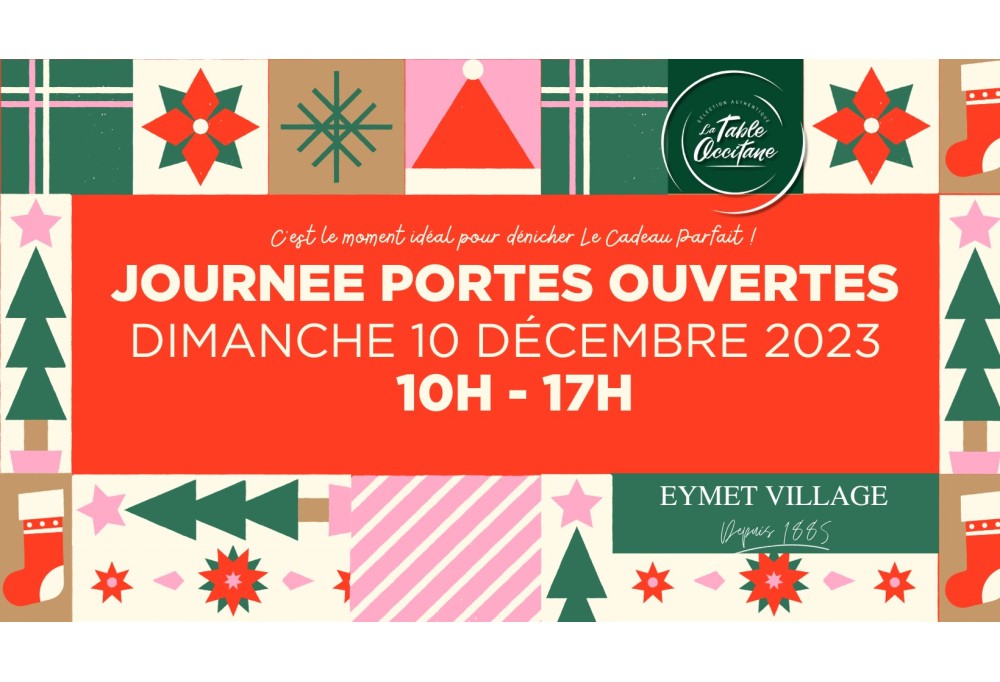 Avez-vous prévu de venir à la Journée Portes Ouvertes à Eymet Village le dimanche 10 décembre 2023 ?
